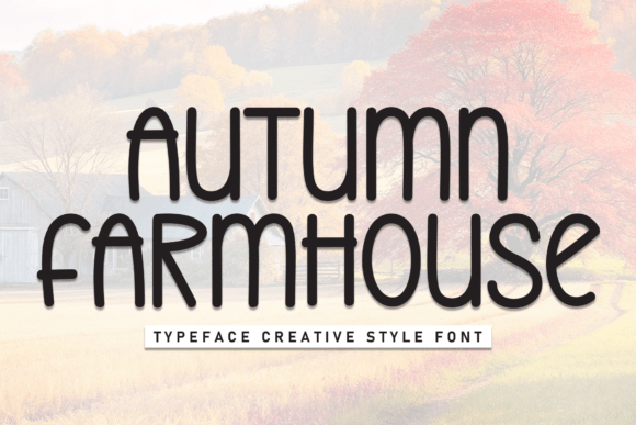 Autumn Farmhouse Font for Cozy Campaign Design