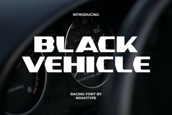 Black Vehicle Font: A Bold Display Type for Modern Design