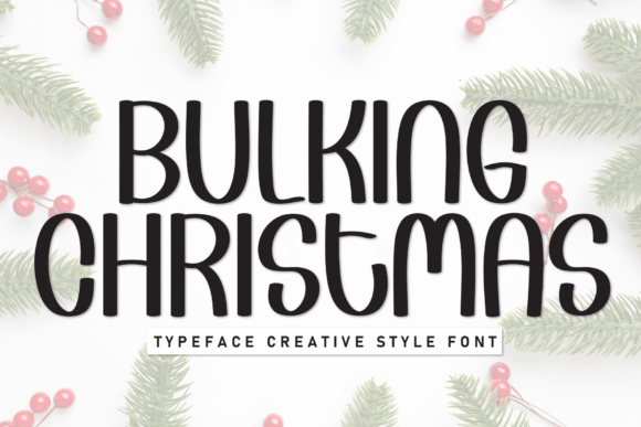 Bulking Christmas Font for Festive Craft Projects