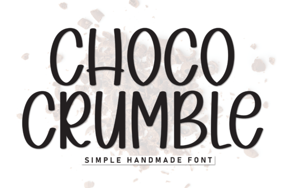 Choco Crumble: A Playful Display Font for Editorial Design