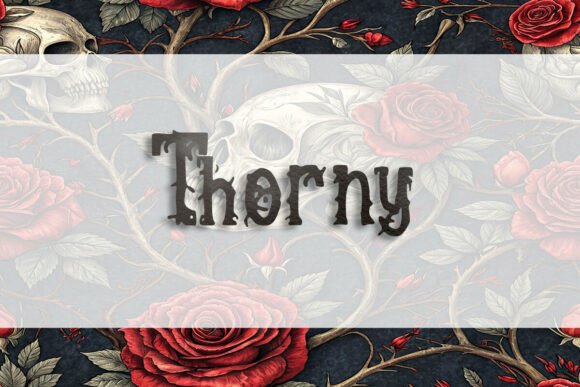 Thorny Font for Creative Projects and Handmade Designs